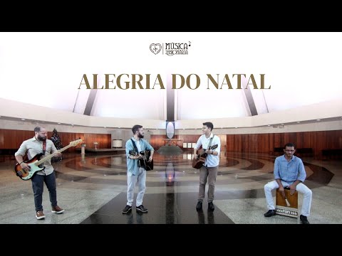 ALEGRIA DO NATAL » Música Legionária