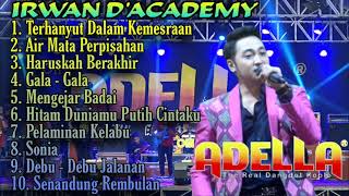 Irwan DAcademy  Album pilihan terbaik ft Om Adella