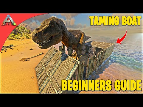 ARK Beginners Guide Series - How To Build A Taming Boat!