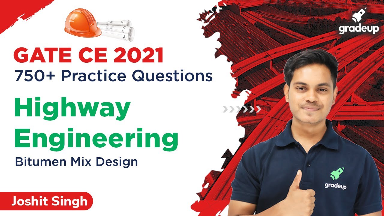 Bitumen Mix Design | Highway Engineering | GATE CIVIL Engineering 2021 | Joshit Sir | Gradeup