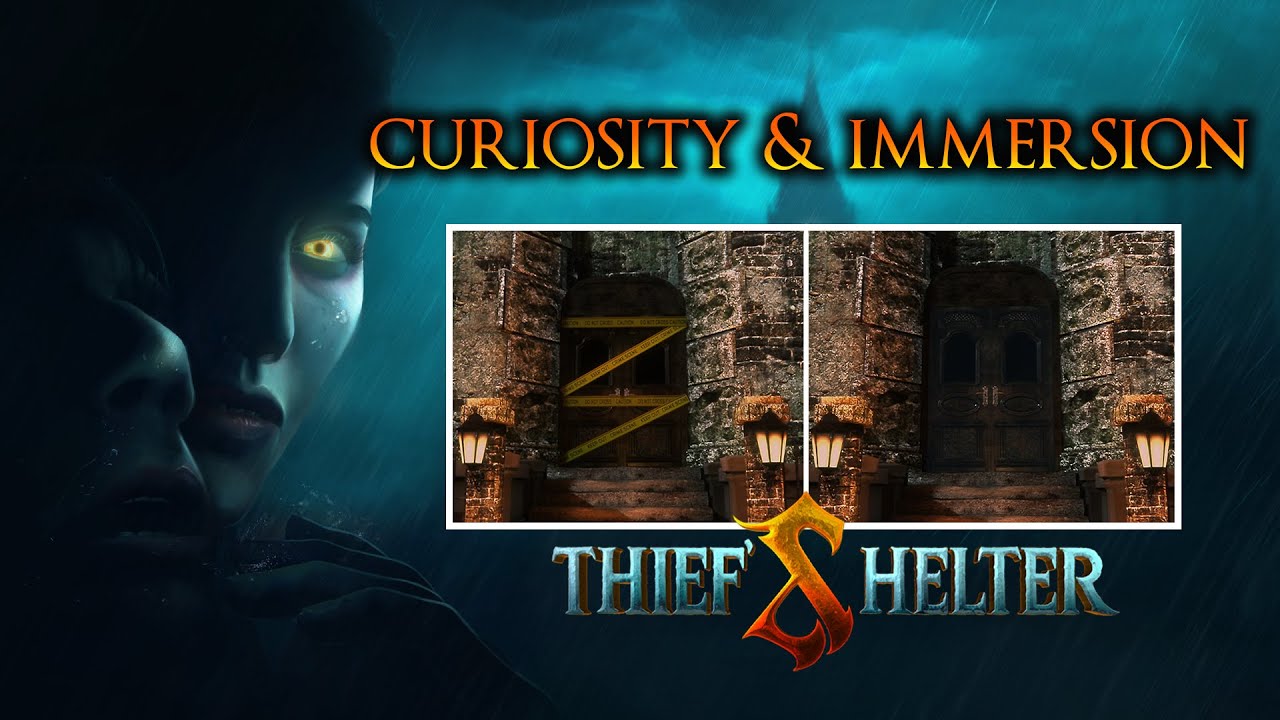 Thief's Shelter – Curiosity and immersion teaser