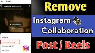 How To Remove Collaboration On Instagram | Remove Instagram Collaboration Post / Reels