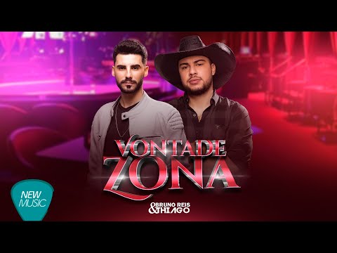 Bruno Reis e Thiago - Vontadezona