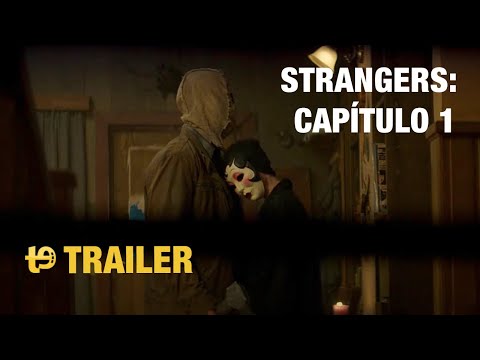 Strangers: Capítulo 1 – Trailer español
