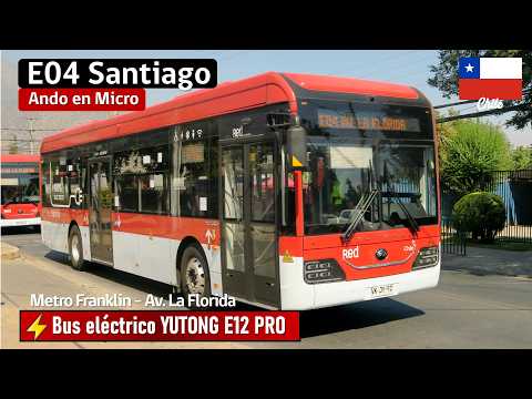 Ando en Micro | Viaje E04 SANTIAGO en bus eléctrico Yutong E12 Pro VKJX45