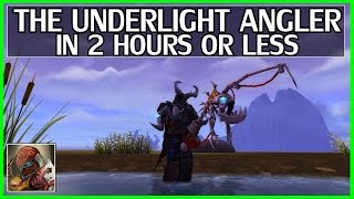 WoW Legion Get the Underlight Angler in Under 2 Hours