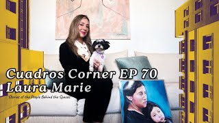 Cuadros Corner EP 70 Laura Marie