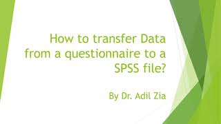How to transfer data from a questionnaire to the SPSS file?