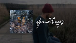 Foundlings Music Video