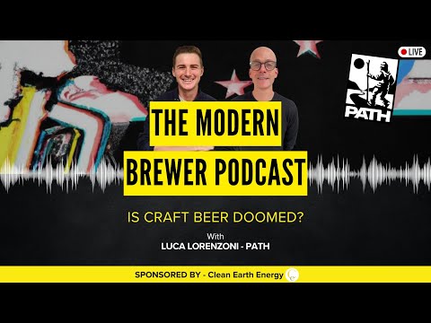 Ep 37 -  Is Craft Beer Doomed? - Luca Lorenzoni - PATH