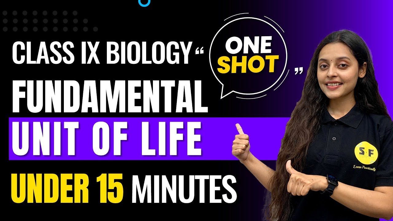 Fundamental Unit of Life One Shot Under 15 Minutes Biology | Class 9th Science with Sonam Maam