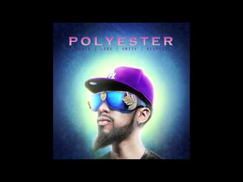 Polyester - "Weekend Chicc" (feat. Dom Kennedy) [Official Audio]