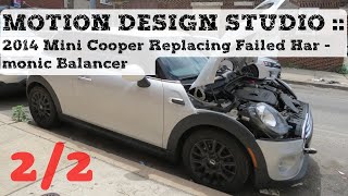 2014 Mini Cooper Fix Failed Harmonic Balancer 2/2