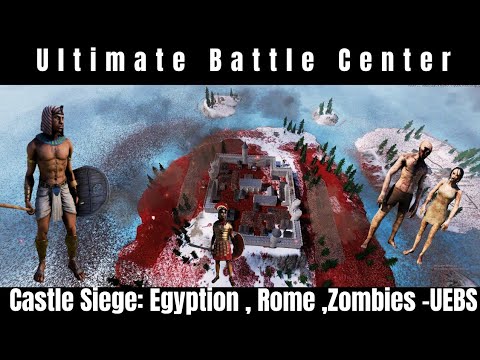 Castle Siege: Egyptians - Rome - Zombies - UEBS2 || @UltimateBattleCenter