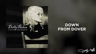 Dolly Parton - Down from Dover (Audio)