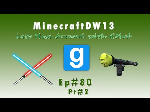 Let's mess around with Gmod ep 80 read the contract before signing part 2
