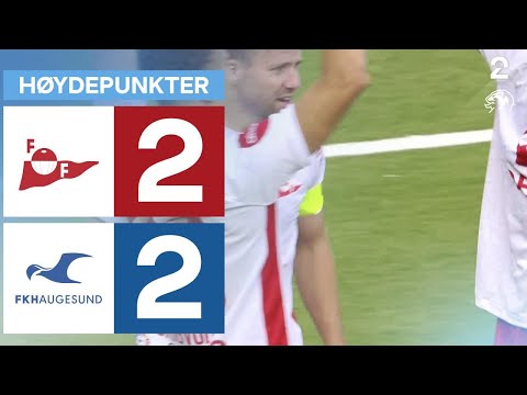 Fredrikstad 2 - 2 Haugesund - Høydepunkter