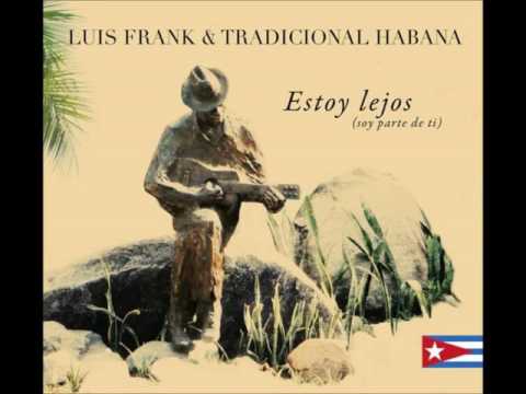 YO SOY -  LUIS FRANK ARIAS & TRADICIONAL HABANA