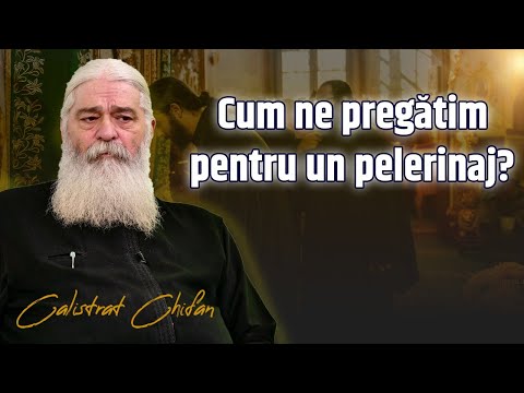 Father Calistrat Chifan teaches us how to prepare for a pilgrimage.