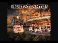 We Built Atlantis - Safe & Sound (Single) 