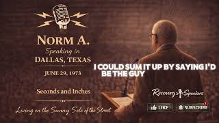 Norm A. (Classic AA Talk) — Dallas, TX (6/29/1973)