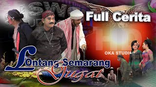 Download lagu Full Cerita Seri LONTANG SEMARANG  Ketoprak Siswo Budoyo Live Mangunrekso mp3