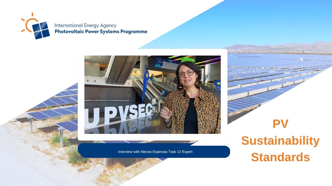 PV Sustainability Standards, Interview, Nieves Espinosa, PVPS Task 12 Expert