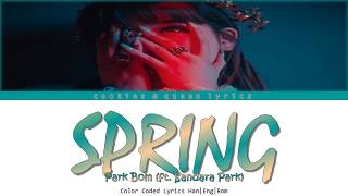 Download lagu PARK BOM (박봄)  'SPRING' (봄) (ft. SANDARA PARK) Color Coded Lyrics (Han|Eng|Rom) mp3 Download lagu PARK BOM (박봄)  'SPRING' (봄) (ft. SANDARA PARK) Color Coded Lyrics (Han|Eng|Rom) mp3