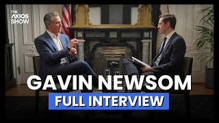 Gavin Newsom on The Axios Show | Full Interview