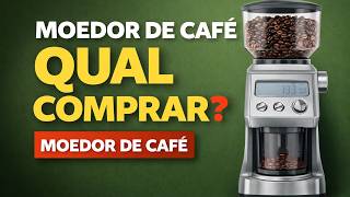 Moedor de Café: Qual Comprar em 2026? Veja os 5 Melhores!