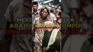 Download lagu Merinding!!! Ketika Abah Guru Sekumpul Dinasehati Wanita Gila #shorts mp3