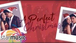 KathNiel - A Perfect Christmas (Audio) ♪