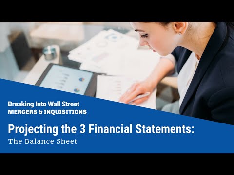 Projecting the 3 Financial Statements: The Balance Sheet