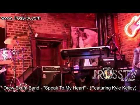 James Ross @ Drew Exum Band - "Speak To My Heart'' - www.Jross-tv.com