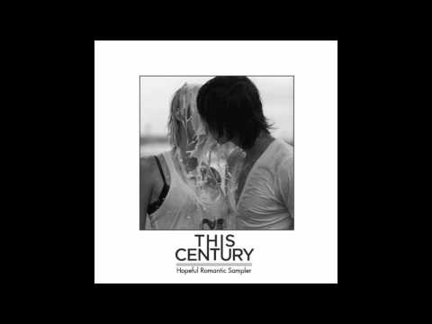 This Century - Hopeful Romantic (Official)