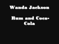 Wanda Jackson - Rum and Coca-Cola