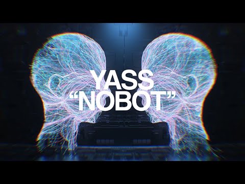 YASS - NOBOT (Official Video)