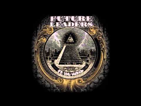 Future Leaders of the World - Let Me Out