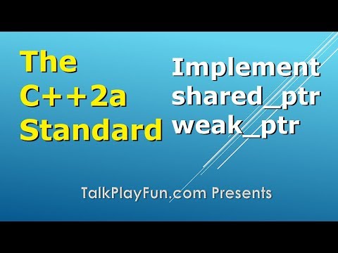 C++2a Standard: How to Implement shared_ptr and weak_ptr 4/N (029)