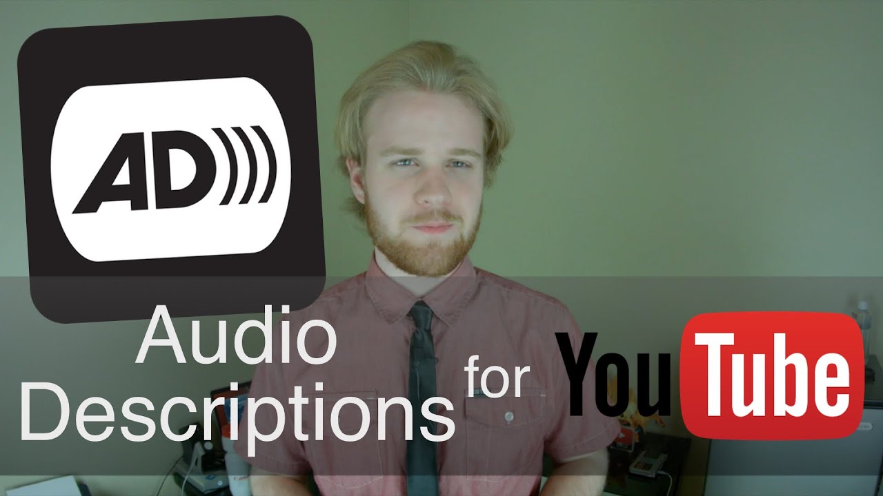 Audio Descriptions on YouTube | Accessibility | #AudioDescribeYT [AD] [cc]