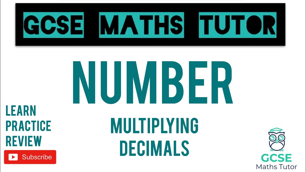 Multiplying Decimals (Higher & Foundation) | GCSE Maths Tutor