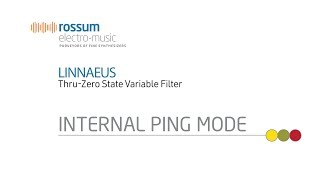 Video thumbnail for Rossum Electro-Music Linnaeus Thru-Zero State Variable Filter Internal Ping Mode Demo by Rossum Electro-Music
