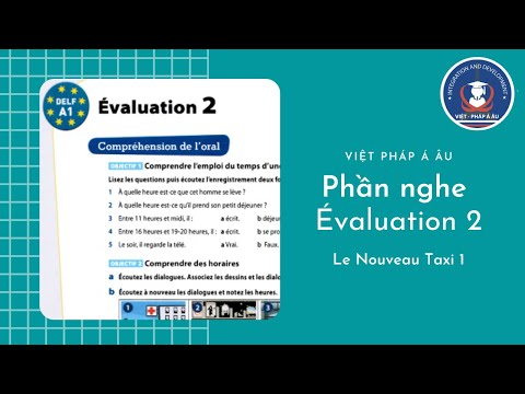 Phần nghe Evaluation 2 | Le Nouveau Taxi 1 | Việt Pháp Á Âu