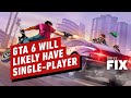 GTA 6 Will Likely Have a Single-Player Campaign - IGN Daily Fix