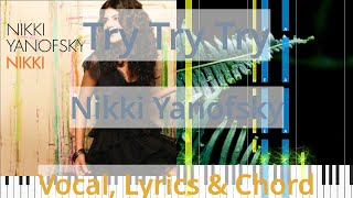 🎹Try Try Try, Chord &amp; Lyrics, Nikki Yanofsky, Synthesia Piano