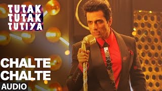 CHALTE CHALTE Full Audio Song | Tutak Tutak Tutiya | Arijit Singh |Prabhudeva ,Sonu Sood &amp; Tamannaah