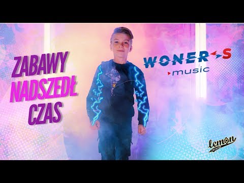 WonerS - Zabawy Nadszedł Czas (Official Video)