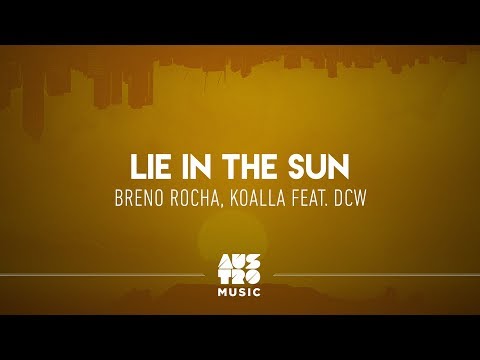Breno Rocha, Koalla feat. DCW - Lie In The Sun