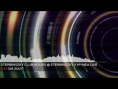 Sterbinszky Club Hours @ Sterbinszky X MYNEA Live 49 (14 July)