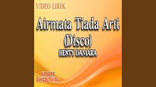 Download lagu Airmata Tiada Arti (Disco) mp3